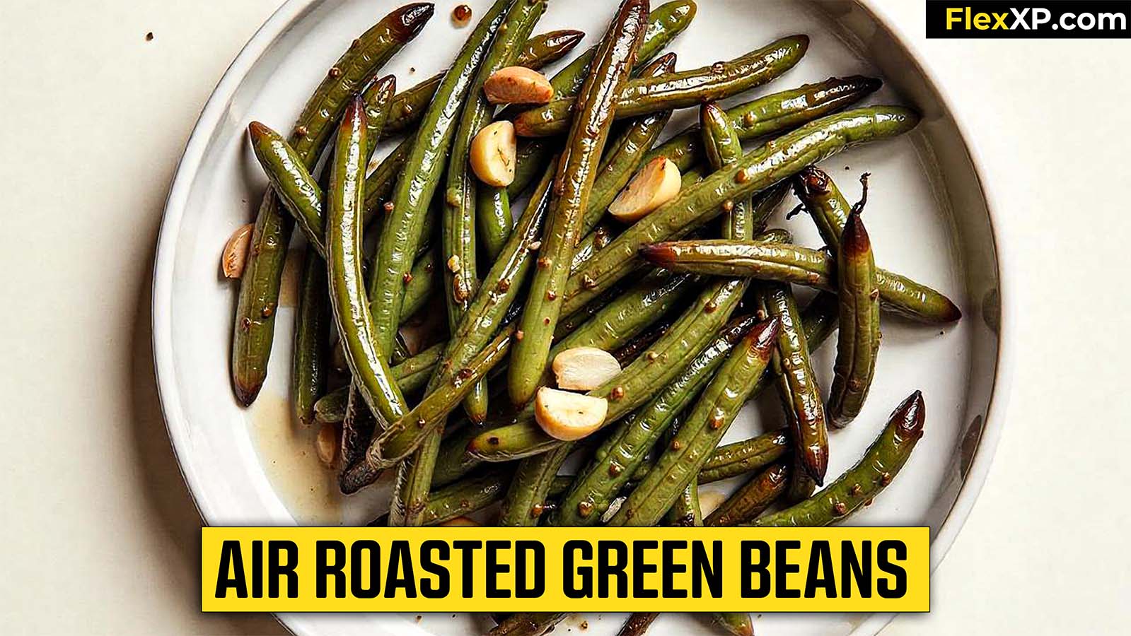 Air Roasted Green Beans