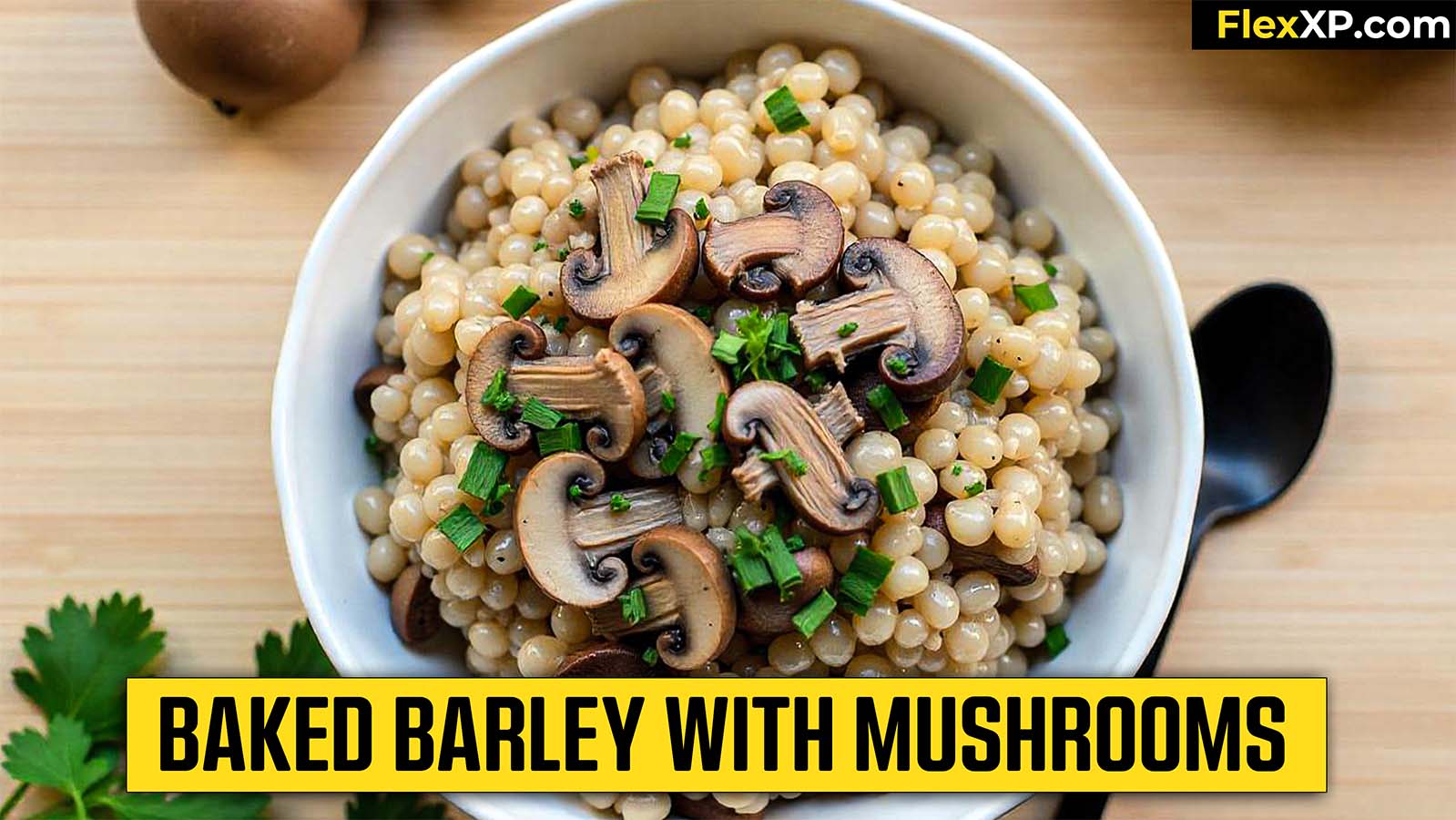 Baked Barley with Mushrooms
