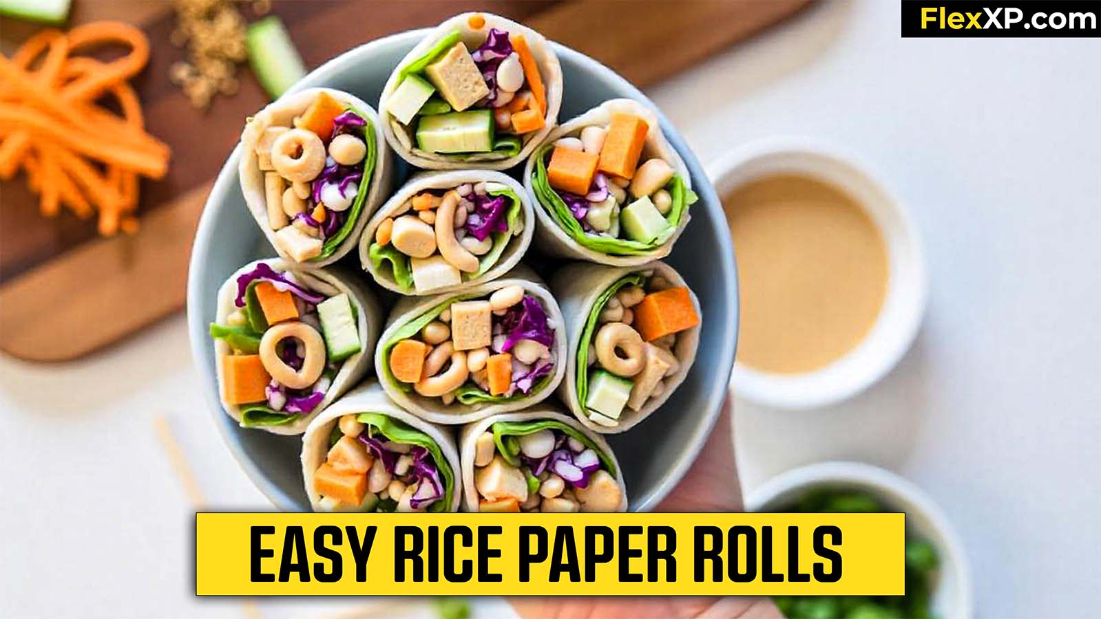 Easy Rice Paper Rolls