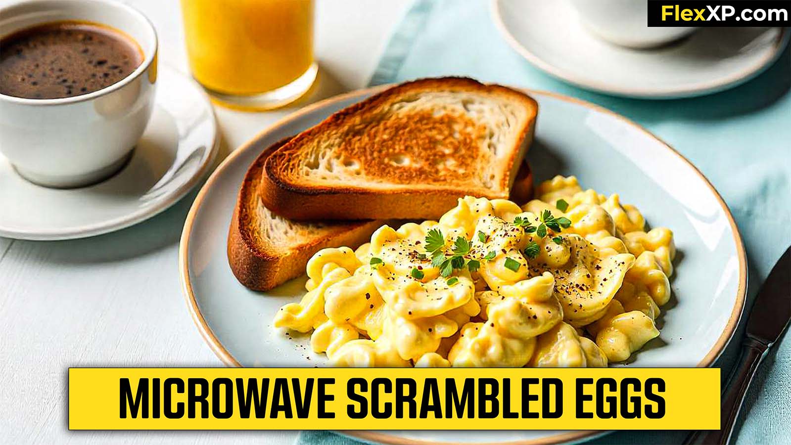 Microwave Scrambled Eggs Recipe - FlexXP